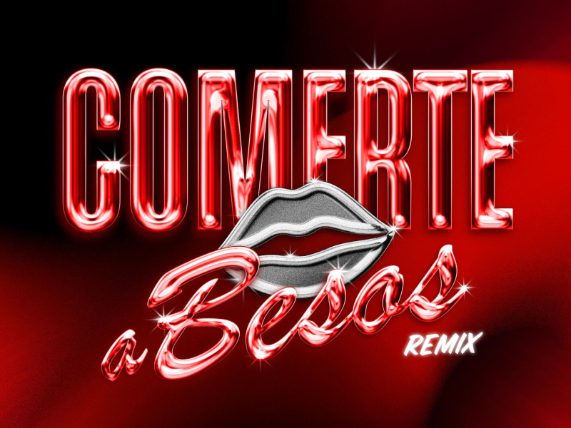 Comerte a Besos (Remix) (Single)