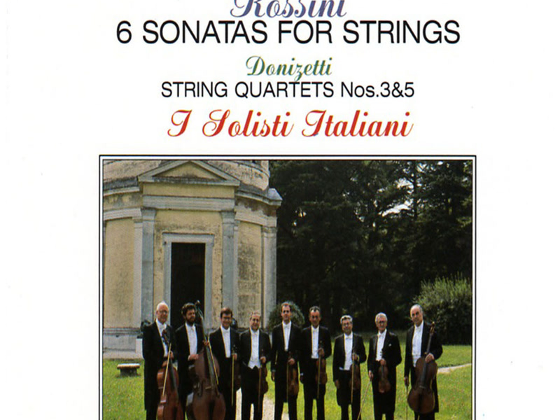 Rossini & Donizetti: Sonatas and String Quartets