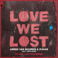 Love We Lost (VIP Mix / Skytech Remix) (Single)