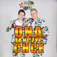 Ona Tanczyc Chce (Radio Edit) (Single)