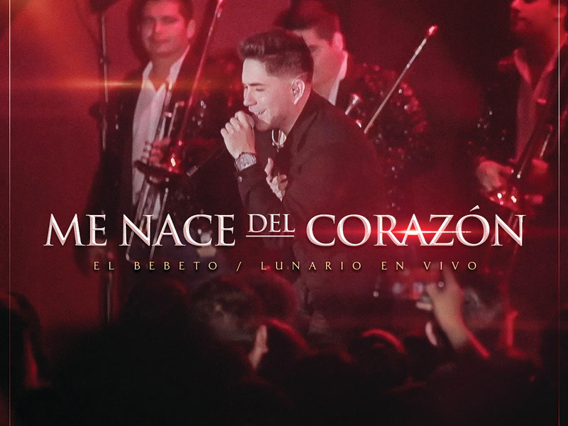 Me Nace Del Corazón (En Vivo Desde El Lunario) (Single)