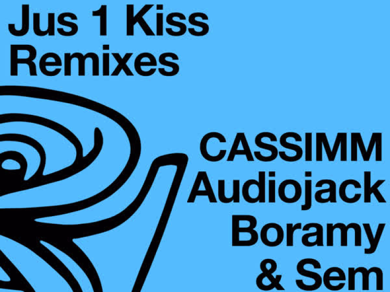 Jus 1 Kiss (Remixes)