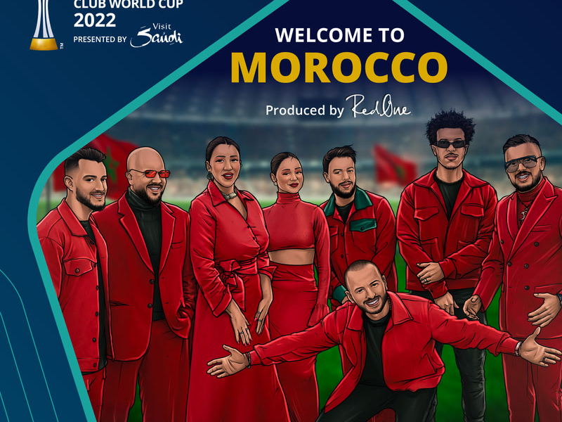 Welcome to Morocco (Official Song of the FIFA Club World Cup 2022) (Single)