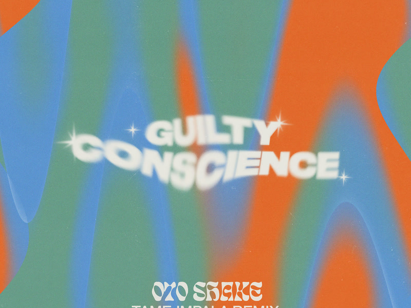 Guilty Conscience (Tame Impala Remix) (Single)