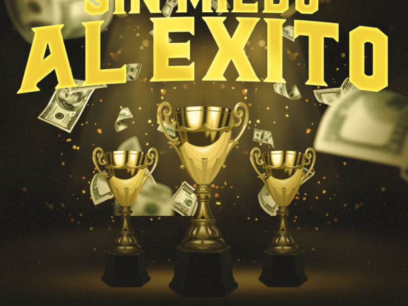 Sin Miedo al Exito (Single)