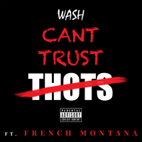 Can't Trust Thots (Single)