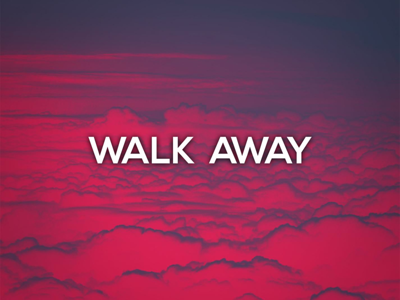 Walk Away ((Original Mix)) (Single)