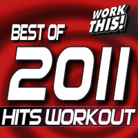 Best of 2011 Hits Workout