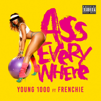 Ass Everywhere (feat. Frenchie)