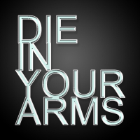 Die In Your Arms - Single