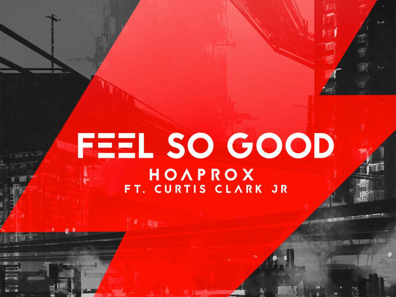 Feel So Good (feat. Curtis Clark Jr.) (Single)