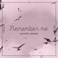 Remember Me (Acoustic Version) (Single)