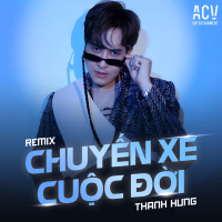 Chuyến Xe Cuộc Đời (Remix) (Single)