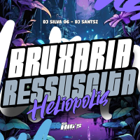 Bruxaria Ressuscita Heliopolis (Single)