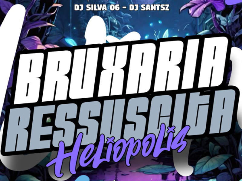 Bruxaria Ressuscita Heliopolis (Single)