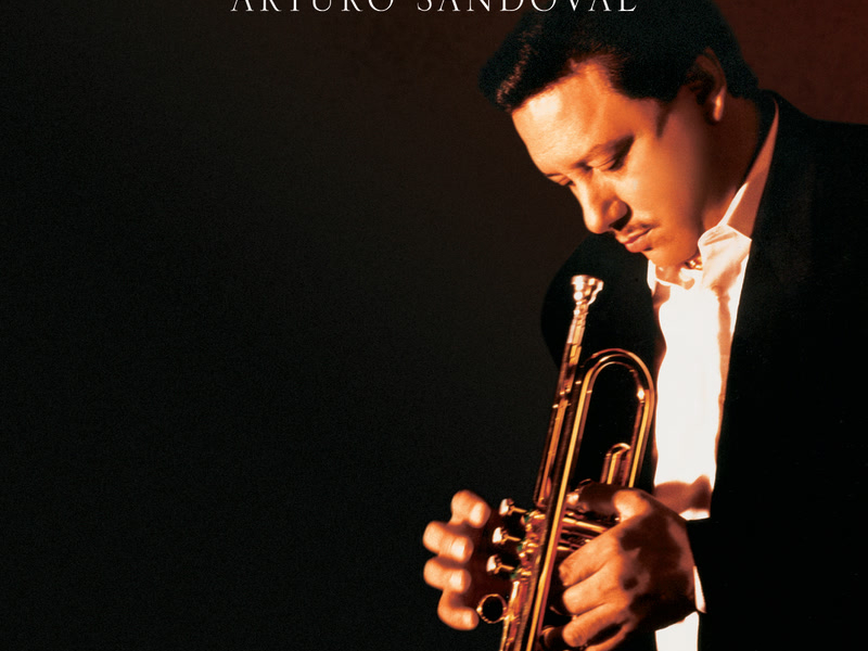 The Very Best Of Arturo Sandoval