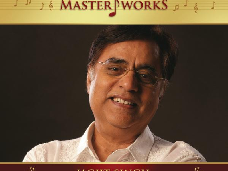MasterWorks - Jagjit Singh