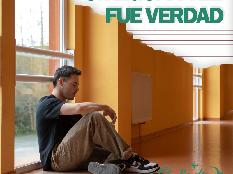 Si Alguna Vez Fue Verdad (Single)