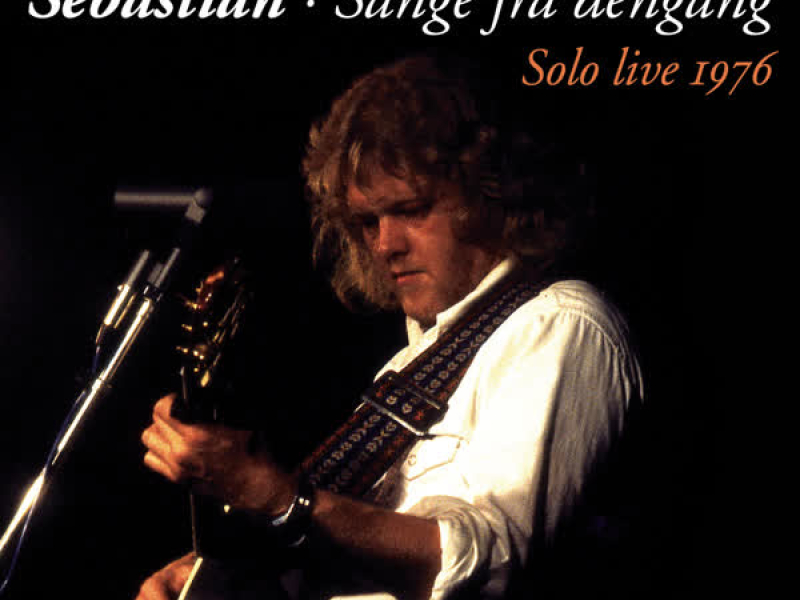 Sebastian - Sange Fra Dengang