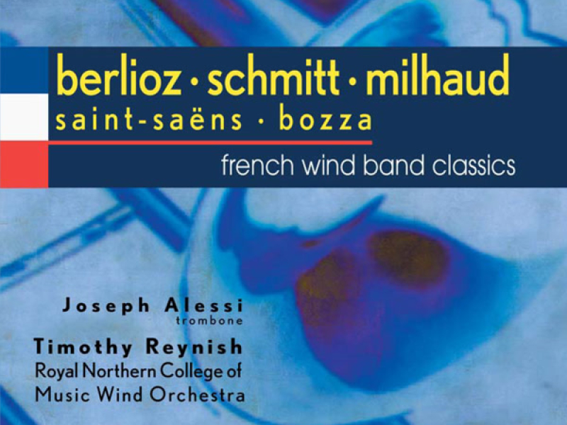 RNCM Wind Orchestra Plays French Wind Band Classics