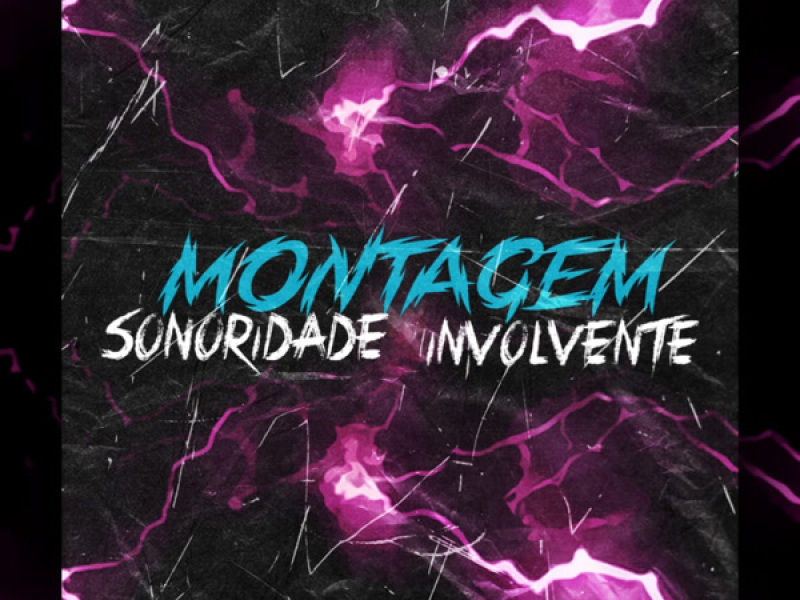 Montagem Sonoridade involvente (Single)