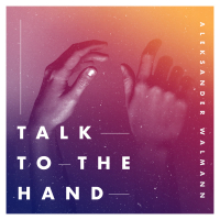 Talk To The Hand (Single)