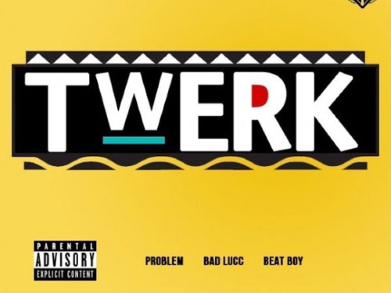 Twerk (Single)