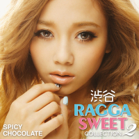 Shibuya Ragga Sweet Collection 2