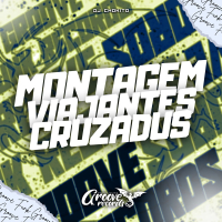 MONTAGEM VIAJANTES CRUZADUS (Single)