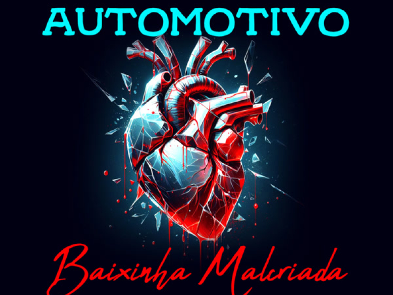 Automotivo Baixinha Malcriada (Single)