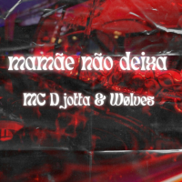 A MAMÃE NÃO DEIXA (Single)