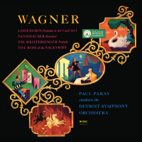 Wagner: Lohengrin and Die Meistersinger Preludes; Tannhäuser; The Ride of the Valkyries (Paul Paray: The Mercury Masters I, Volume 2)