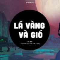 Lá Vàng Và Gió (QUIEZ Remix) (Single)