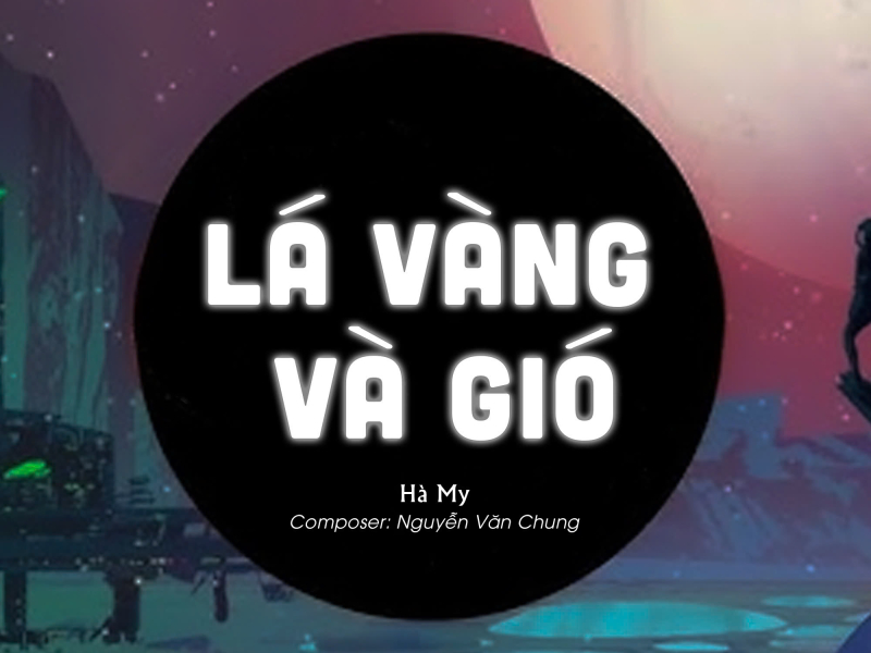 Lá Vàng Và Gió (QUIEZ Remix) (Single)
