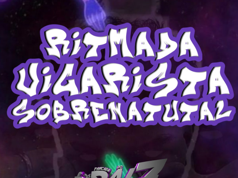 RITMADA VIGARISTA SOBRENATURAL (Single)