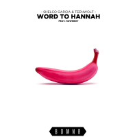 Word To Hannah (Single)
