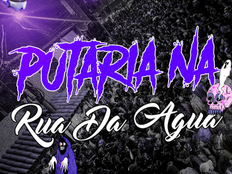 PUTARIA NA RUA DA AGUA (Single)