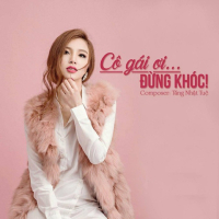 Cô Gái Ơi Đừng Khóc (Single)
