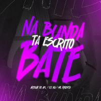 Na Bunda Tá Escrito Bate (Single)