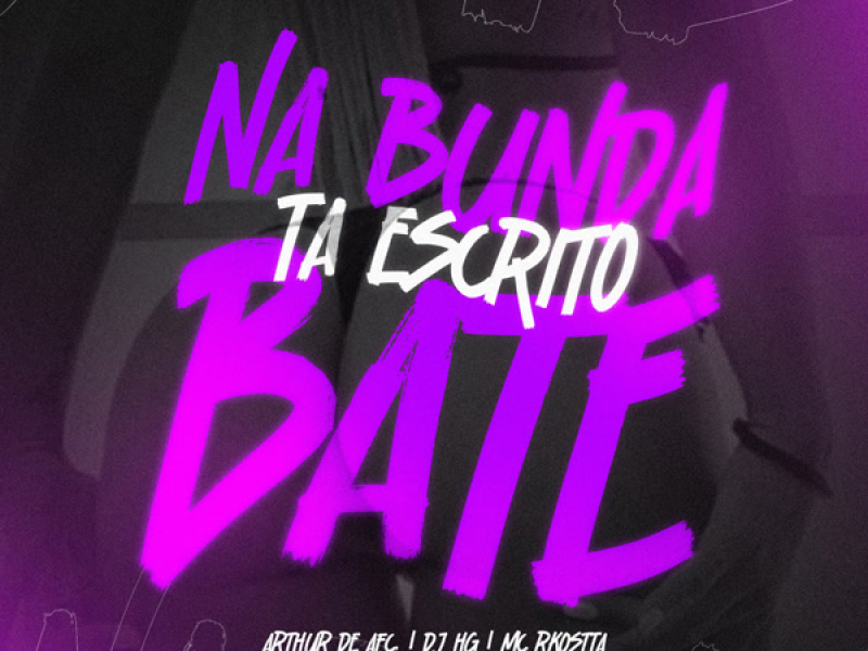 Na Bunda Tá Escrito Bate (Single)