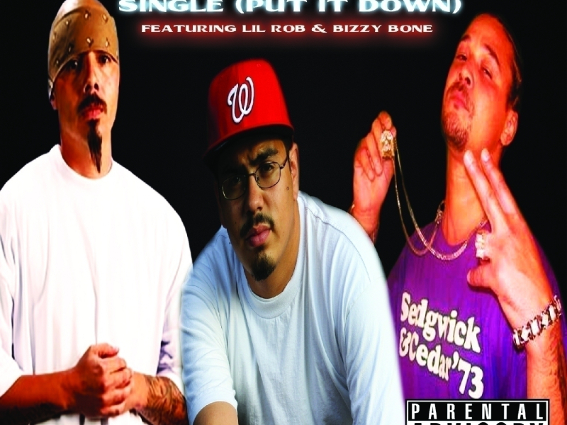 Put It Down (feat. Bizzy Bone & Lil Rob)