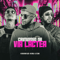CRIMINOSO DA VIA LÁCTEA (Single)