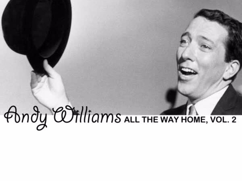 All the Way Home, Vol. 2