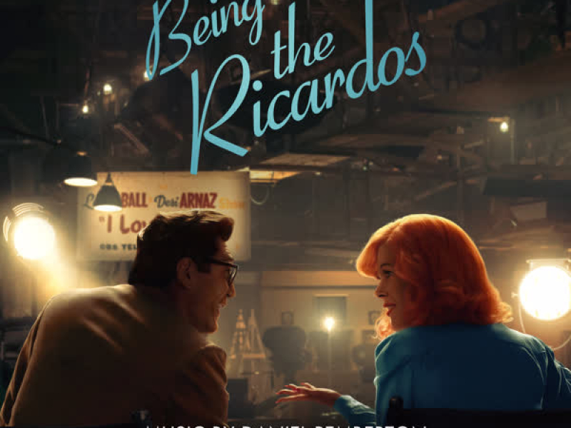 Being the Ricardos (Amazon Original Motion Picture Soundtrack)