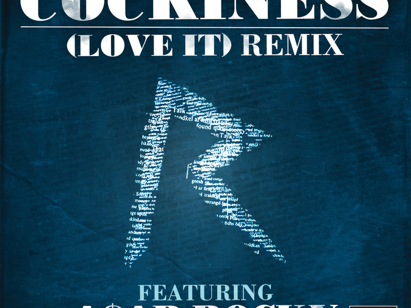 Cockiness (Love It) Remix (Explicit Version) (Single)