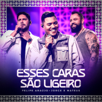 Esses Caras São Ligeiro (Ao Vivo) (Single)