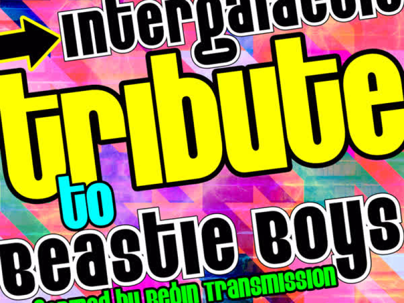 Intergalactic: Tribute to Beastie Boys