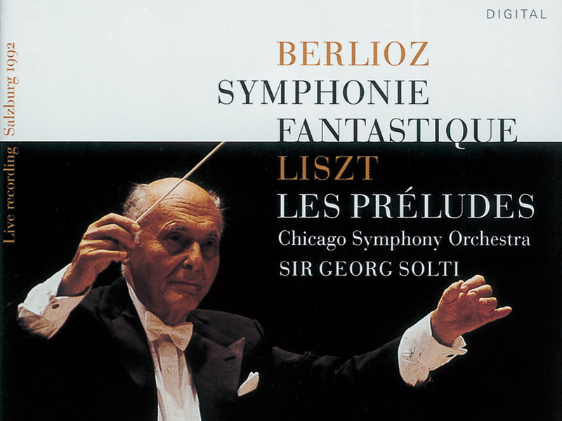 Berlioz: Symphonie fantastique/Liszt: Les Préludes