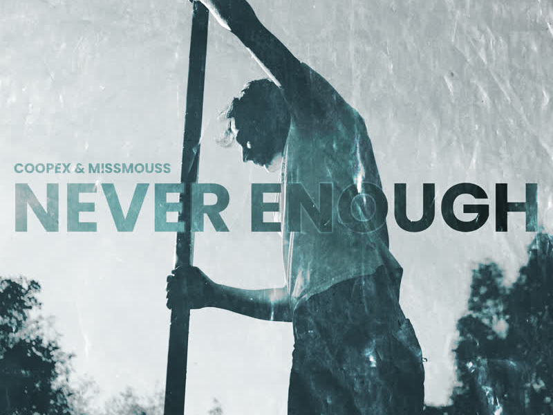 Never Enough (Single)