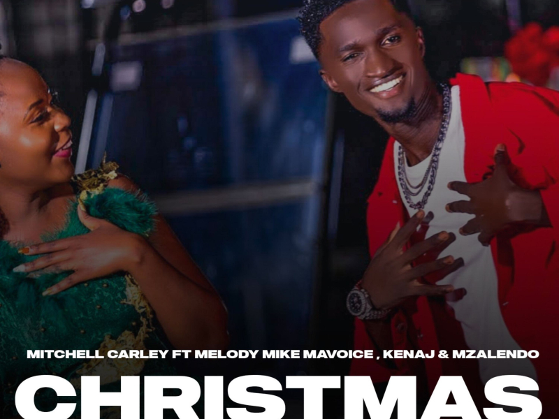 Christmas (feat. Melody Mike Mavoice, Kenaj & Mzalendo) (Single)